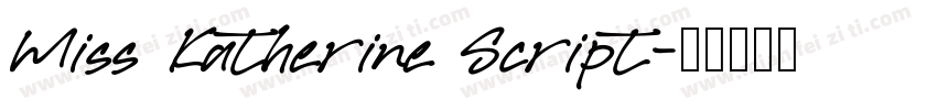 Miss Katherine Script字体转换